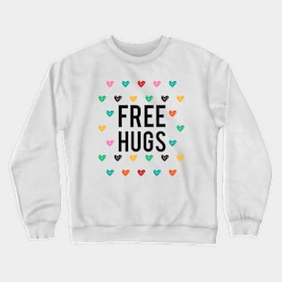 Free Hugs Crewneck Sweatshirt